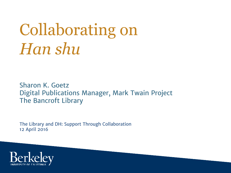 Title: Collaborating on Han shu, 12 April 2016, Sharon K. Goetz